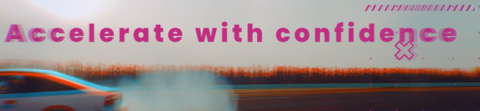 accelerate with confidence